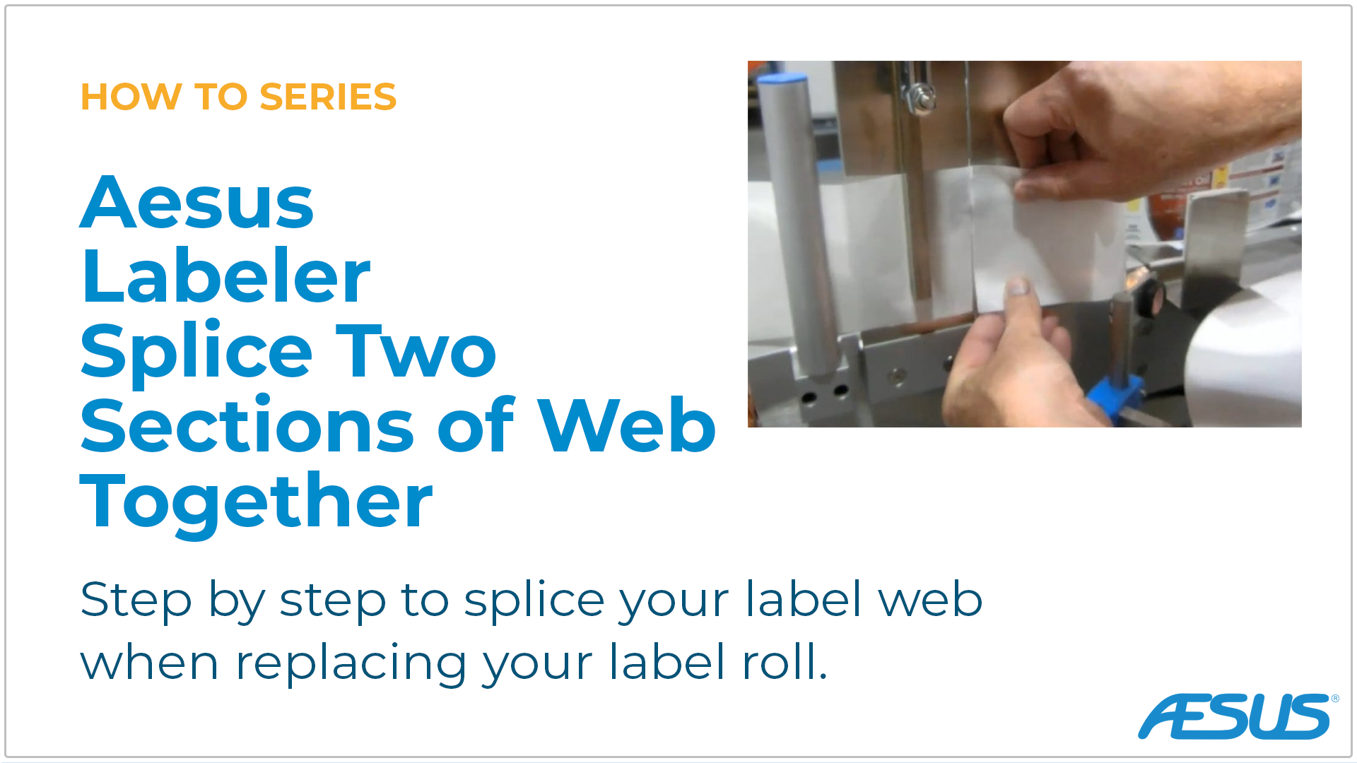 Labeler – Splice Two Sections of Web Together